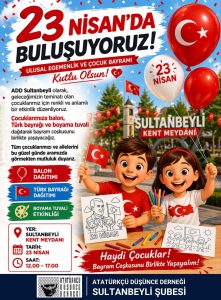 23 Nisan Ulusal Egemenlik ve Çocuk Bayramı’nı birlikte kutluyoruz!